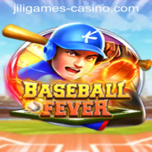 Unleashing the Thrill with BaseballFever by JILI.Games