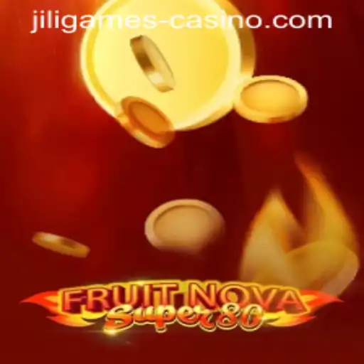 Unveiling FruitNovaSuper80: A Thrilling Gaming Experience by JILI.Games