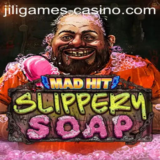 Unveiling MadHitSlipperySoap: A Thrilling Adventure by JILI.Games